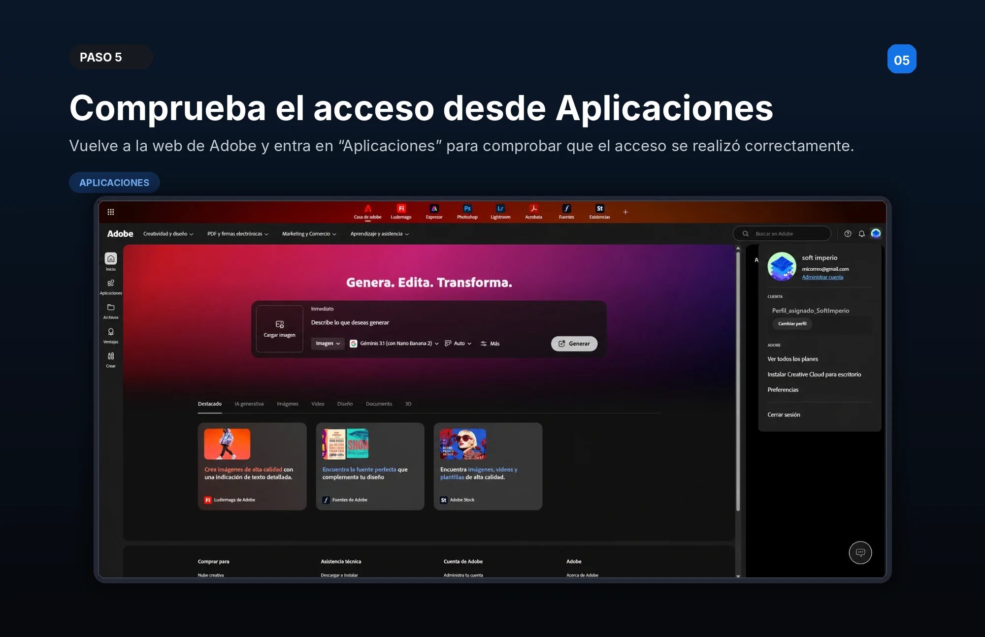 Paso 5 — Comprueba el acceso desde Aplicaciones: vuelve a la web de Adobe y entra en «Aplicaciones» para verificar que el acceso quedó bien.